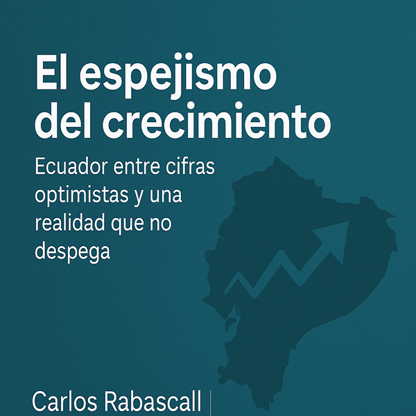 El espejismo del crecimiento: deuda, empleo y la ejecución que no despega