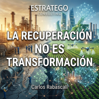 La recuperación no es transformación